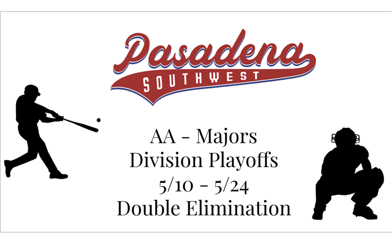 AA-Majors Playoffs 5/10 - 5/24